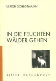 IN DIE FEUCHTEN WÄLDER GEHEN