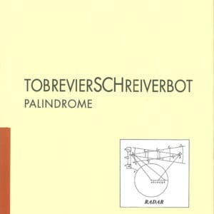TobrevierSCHreiverbot, Palindrome