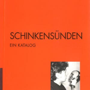 Schinkensünden. Ein Katalog.