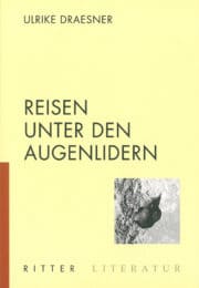 REISEN UNTER DEN AUGENLIDERN