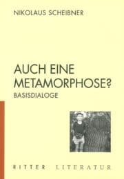 AUCH EINE METAMORPHOSE? Basisdialoge