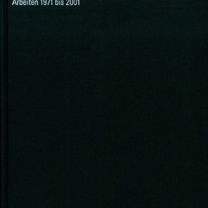 Gedruckt wie gemalt, Arbeiten 1971 - 2001