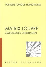 MATRIX LOUVRE - Zweckloses Unbehagen
