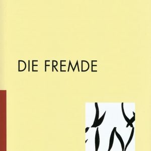 DIE FREMDE