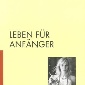 LEBEN FÜR ANFÄNGER