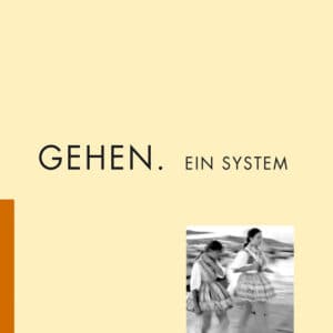 GEHEN. Ein System