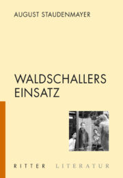 Waldschallers Einsatz