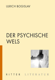 Der psychische Wels
