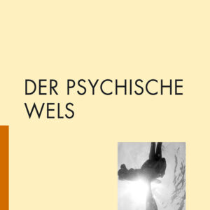 Der psychische Wels