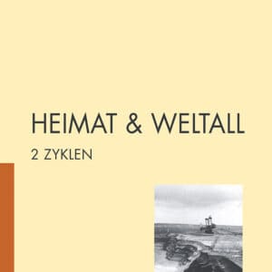 HEIMAT & WELTALL. 2 Zyklen