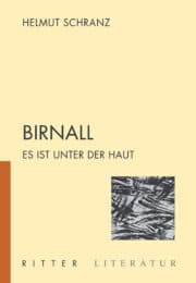 BIRNALL, Es ist unter der Haut