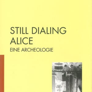 STILL DIALING ALICE