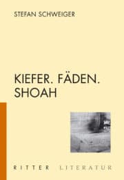 KIEFER. FÄDEN. SHOAH