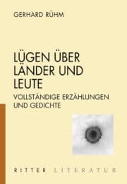 LÜGEN ÜBER LÄNDER UND LEUTE. Vollständige Erzählungen und Gedichte.