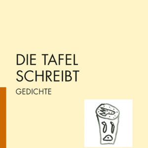DIE TAFEL SCHREIBT.