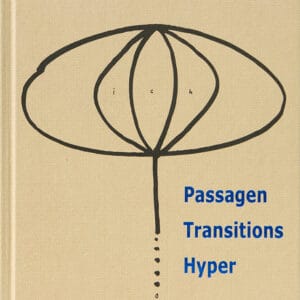 Passagen - Transitions - Hyper