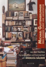 Michael Guttenbrunner  - Über Bildende Kunst und Architektur