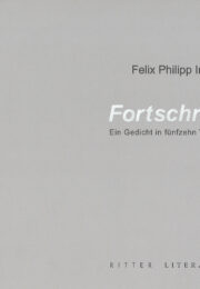 Fortschrift. Ein Gedicht in fünfzehn Würfen