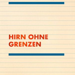 HIRN OHNE GRENZEN