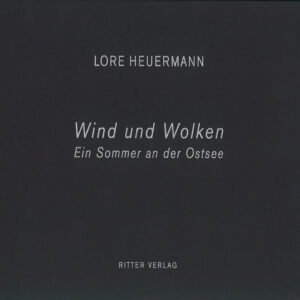 Wind und Wolken. Ein Sommer an der Ostsee