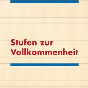 Stufen zur Vollkommenheit