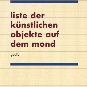 liste der künstlichen objekte auf dem mond - gedicht