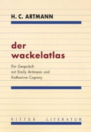 der wackelatlas. Ein Gespräch mit Emily Artmann und Katharina Copony