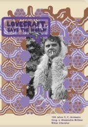 LOVECRAFT, SAVE THE WORLD! 100 Jahre H. C. Artmann