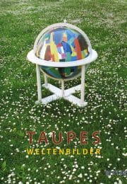 Taupe’s Weltenbilder