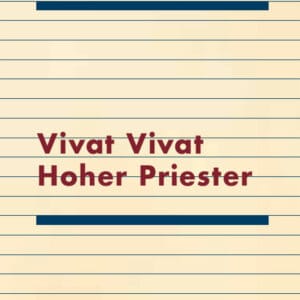 Vivat Vivat Hoher Priester