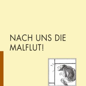NACH UNS DIE MALFLUT