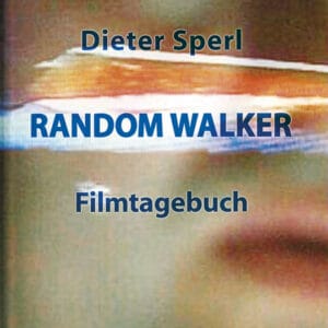 RANDOM WALKER, Filmtagebuch