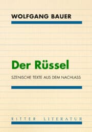 Der Rüssel. Szenische Texte aus dem Nachlass.