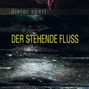 DER STEHENDE FLUSS