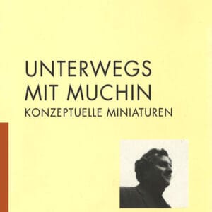 Unterwegs mit Muchin, Konzeptionelle Miniaturen