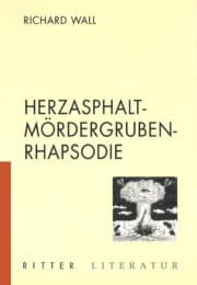 HerzAsphaltMörderGrubenRhapsodie