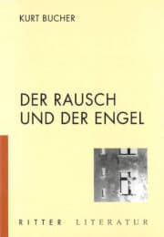 Der Rausch und der Engel