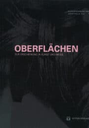Oberflächen – Surfaces, Zur Erscheinung in Kunst und Mode.