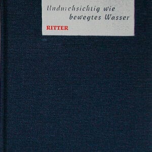 Undurchsichtig wie bewegtes Wasser