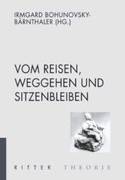 Vom Reisen, Weggehen und Sitzenbleiben