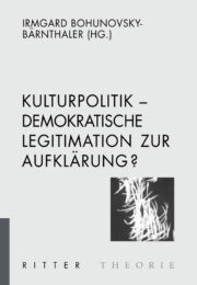 Kulturpolitik – Demokratische Legitimation zur Aufklärung?