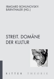 Streit. Domäne der Kultur