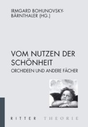 Vom Nutzen der Schönheit - Orchideen und andere Fächer