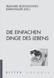 Die einfachen Dinge des Lebens