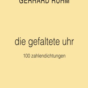 die gefaltete uhr. 100 zahlendichtungen