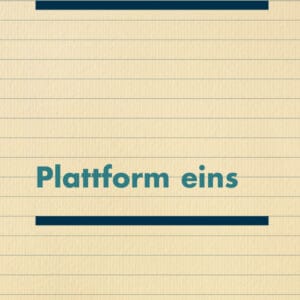 Plattform eins
