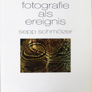 Fotografie als Ereignis