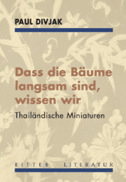 Dass die Bäume langsam sind, wissen wir – Thailändische Miniaturen