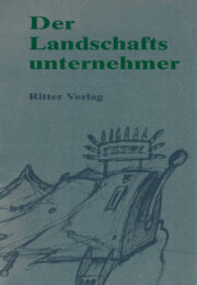 Der Landschaftsunternehmer – Gedicht