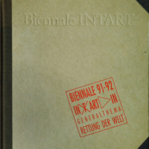 RETTUNG DER WELT – Biennale INTART 91·92